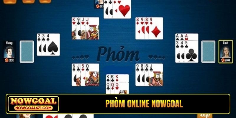 Phỏm online Nowgoal